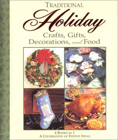 Traditional Holiday Crafts, Gifts, Decorations, and Food (Hardcover)