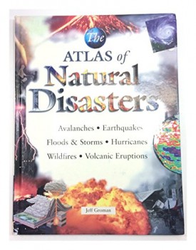 The Atlas of Natural Disasters (Hardcover)
