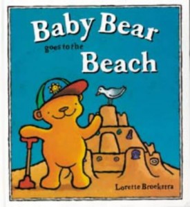 Baby Bear Goes to the Beach (Hardcover)