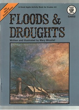 Floods and Droughts (Natural Disaster ) by Micallef, Mary; Jasper, James M.