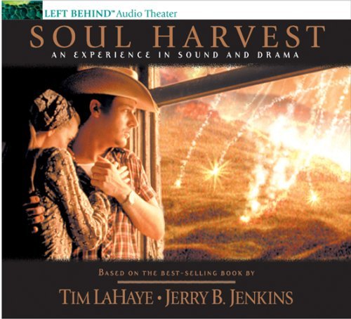 Soul Harvest: An Experience in Sound and Drama by Tim LaHaye (2000-10-01) (Audiobook CD)