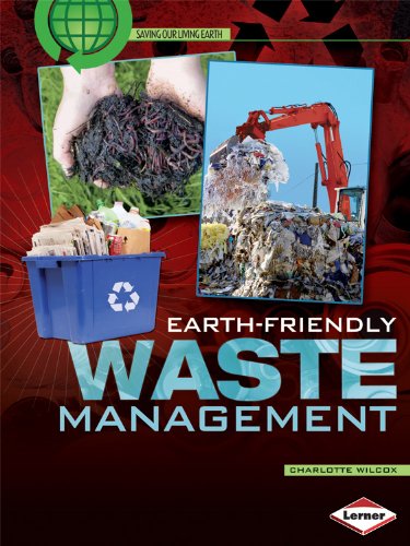 Library Book: Earth-Friendly Waste Management (Saving Our Living Earth)