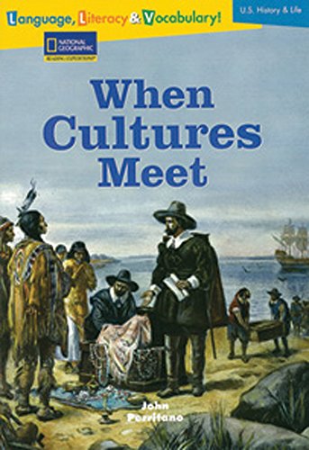 When Cultures Meet : National Geographic Reading Expeditions : Language, Literacy & Vocabulary (Avenues)