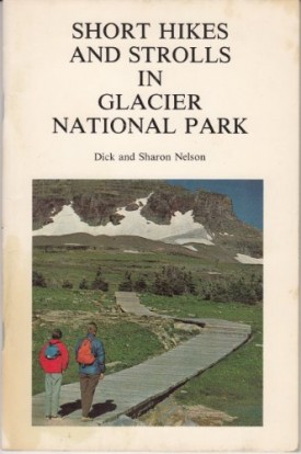 Short hikes and strolls in Glacier National Park (Paperback)