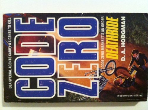 Deathride Book #2  (Code Zero) (Code Zero, No 2) [Jun 01, 1992] Hodgman, D. A.