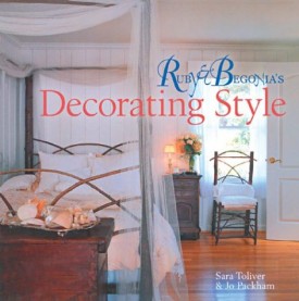 Ruby & Begonia's Decorating Style  (Hardcover)