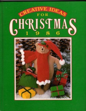 Creative Ideas for Christmas 1986 (Hardcover)