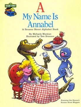 A My Name is Annabel (Sesame Street Book Club) (Vintage) (Hardcover)