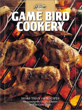 Game Bird Cookery (The Hunting & Fishing Library)(Hardcover)