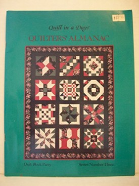 By Eleanor Burns 1992 Quilters Almanac, Quilt Block Party, Series #3 (Quilt in a Day) (Paperback)