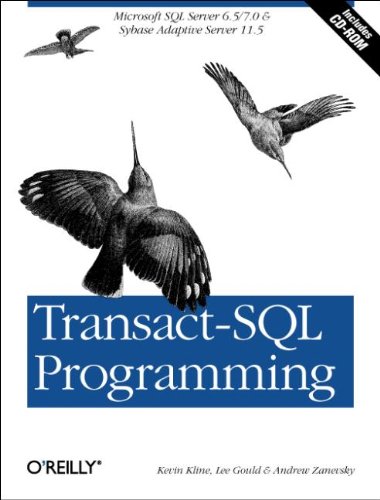 Transact-SQL Programming: Covers Microsoft SQL Server 6.5 /7.0 and Sybase Adaptive Server 11.5 (Paperback)