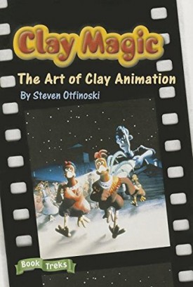 BOOK TREKS CLAY MAGIC: THE ART OF CLAY ANIMATION LEVEL 4