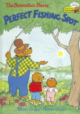 The Berenstain Bears Perfect Fishing Spot (Cub Club) (Vintage) (Hardcover)