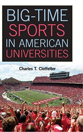Big-Time Sports in American Universities (Hardcover)
