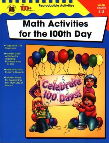 Math Activities for the 100th Day, Grades 1-2 by Thompson, Michelle