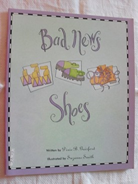 Bad News Shoes (Waterford Institute, 1) [Paperback] Dixie B. Gaisford and Suzanne Smith