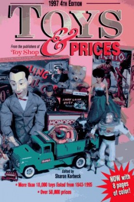 Toys and Prices 1997 [Sep 01, 1996] Korbeck, Sharon