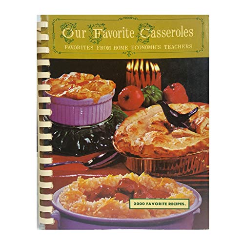 1969 Vintage Cookbook Our Favorite Casseroles : Favorites from Home Economics Teachers (Plastic Comb Paperback)
