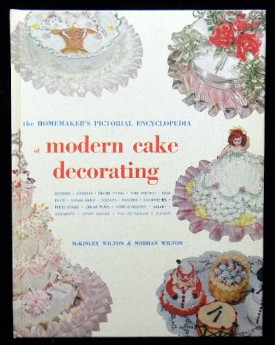 The Homemakers Pictorial Encylcopedia of Modern Cake Decorating [Hardcover] ...