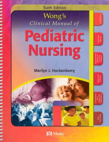 Wongs Clinical Manual of Pediatric Nursing by Marilyn J. Hockenberry (2003, Paperback, Revised) (Paperback)