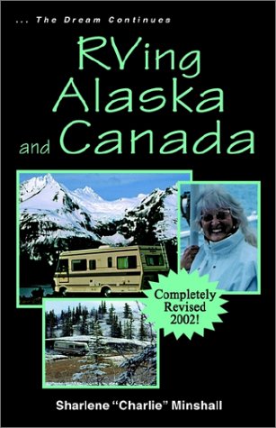 RVing Alaska and Canada (Paperback)