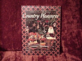 Better Homes and Gardens Country Pleasures: Christmas at Home (Paperback)