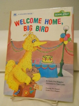 Welcome Home, Big Bird (Sesame Street Book Club) (Vintage) (Hardcover)
