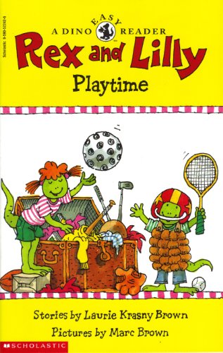 Rex and Lilly Playtime (A Dino Easy Reader) [Paperback]