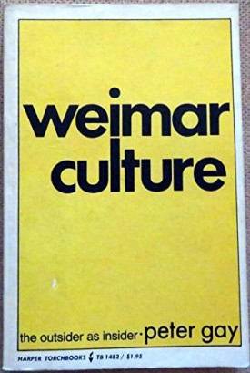 Weimar Culture the Outsider As Insider (Paperback)