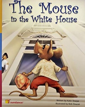 The Mouse in the White House (Reading Power Works) (Paperback)