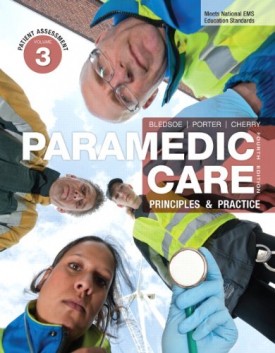 Paramedic Care: Principles & Practice, Volume 3: Patient Assessment (4th Edition) [Feb 20, 2012] Bledsoe, Bryan E.; Porter, Robert S. and Cherry MS  EMT-P, Richard A.