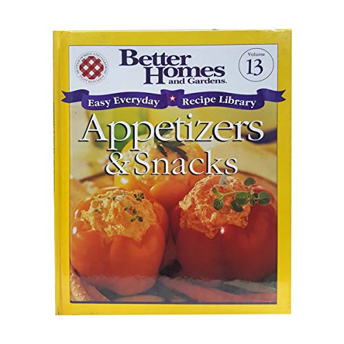Better Homes and Gardens Easy Everyday Recipe Library Appetizers & Snacks Vol. 13 (Hardcover)