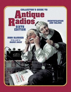 Collectors Guide To Antique Radios: Identification and Values (Paperback)