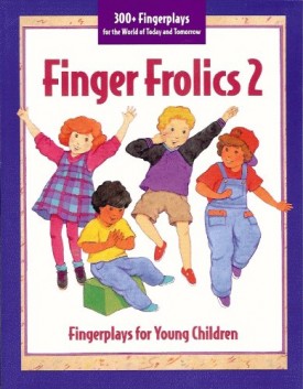 Finger Frolics 2 by Cromwell, Liz; Kobe, Liz Cromwell; Hibner, Dixie; Faitel,...