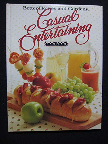 Better Homes and Gardens Casual Entertaining Cook Book (Hardcover)