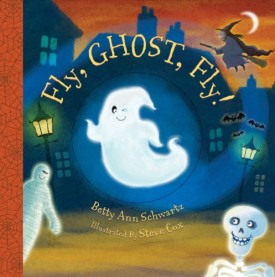 Fly, Ghost, Fly! Board book (Hardcover)