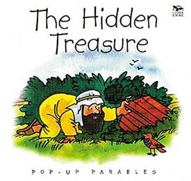 The Hidden Treasure (Pop-up Parables) (Hardcover)