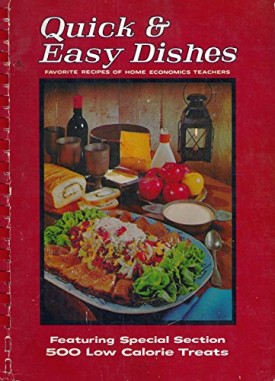 1968 Vintage Cookbook SOUTHERN LIVING QUICK AND EASY DISHES Featuring Special Section of 500 Low Calorie Treats (Plastic Comb Paperback)