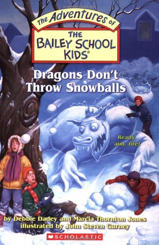 The Bailey School Kids #51: Dragons Don't Throw Snowballs