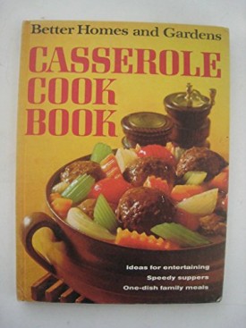 Better Homes and Gardens Casserole Cook Book (Hardcover)
