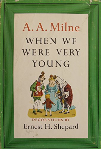 When We Were Very Young [Hardcover] Milne, A. A. and Ernest E. Shephard