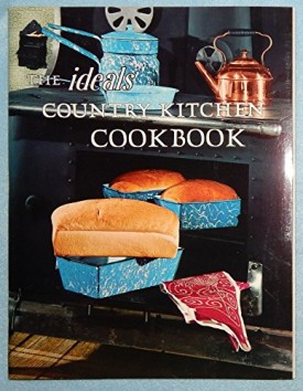 The Ideals Country Kitchen Cookbook (Paperback)