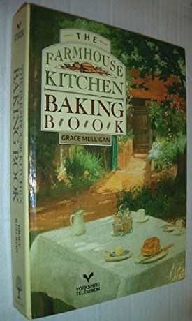 The Farmhouse Kitchen Baking Book (Hardcover)