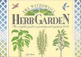 Windowsill Herb Garden: The Complete Guide to Growing and Enjoying Herbs by Prenis, John (1991) (Paperback)