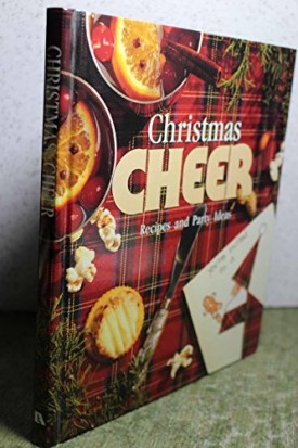 Christmas Cheer: Recipes and Party Ideas (Memories in the Making Series) (Hardcover)