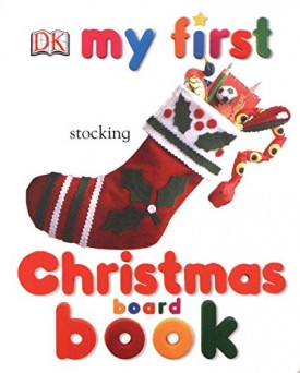 My First Christmas Board Book (My 1st Board Books) (Hardcover)