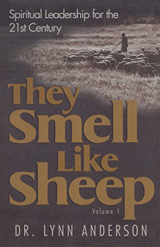 They Smell Like Sheep: Spiritual Leadership for the 21st Century (Paperback)