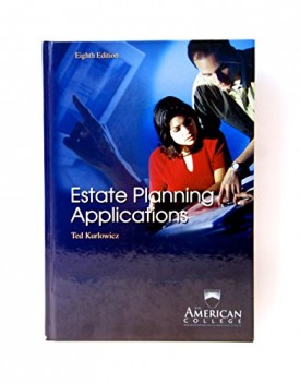 Estate Planning Applications (Huebner School Series) (Hardcover Textbook)