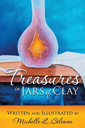 Treasures in Jars of Clay [Paperback] Coleman, Michelle