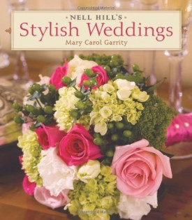 Nell Hill's Stylish Weddings (Hardcover)